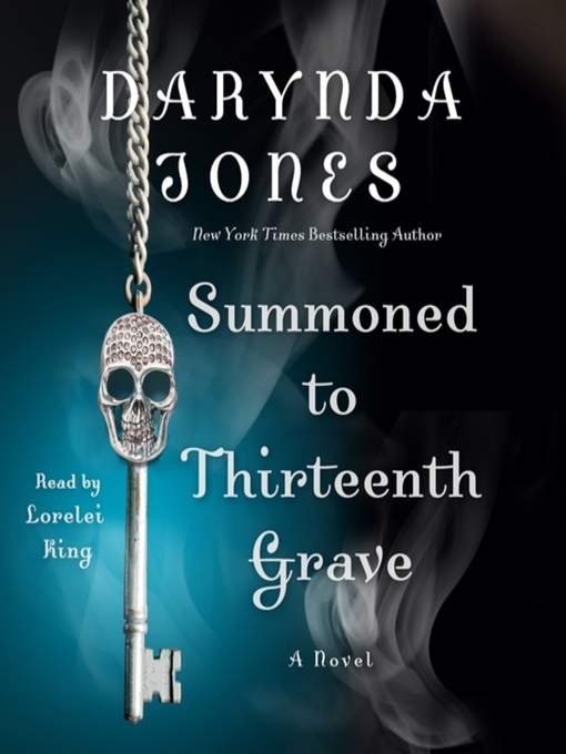 Title details for Summoned to Thirteenth Grave by Darynda Jones - Available